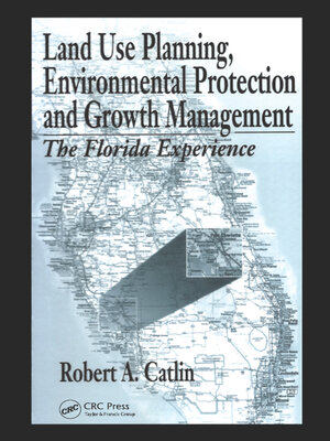 cover image of Land Use Planning, Environmental Protection and Growth Management